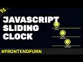 Javascript clock Animation - Sliding Clock