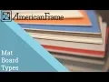 Mat Board Types
