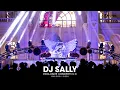 Lagu DJ SALLY [Vol.6] EXCLUSIVE CONCERT at POP MART Castle