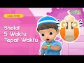 Download Lagu Lagu Anak Islami | Keutamaan Sholat 5 Waktu Tepat Waktu | Kartun Anak-Anak Islami | Hafiz \u0026 Hafizah
