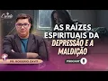 GENÉTICA OU ESPÍRITO? A Herança Que Causa Depressão na Sua Família!  | Pr. Rogerio Zayit