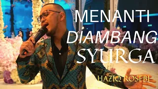 Download Menanti Di Ambang Syurga- Haziq Rosebi  . (Original By Allahyarham Dato Ahmad Jais) MP3