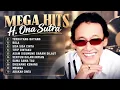 H. Ona Sutra – MEGA HITS | Terbayang Bayang, Bola, Sisa Sisa Cinta, Titip Cintaku | Dangdut Lawas