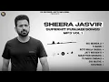 Download Lagu Sheera Jasvir Songs | Jukebox 2021 | Songs Of Sheera Jasvir