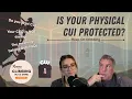The Right Way to Safeguard Physical CUI