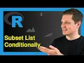 Extract List Elements Conditionally in R Example Select Subset Return Items Filter Function