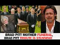 Download Lagu Brad Pitt Mother Funeral, Brad Pitt’s Tribute is STUNNING!!