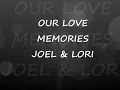 Our memories of our love