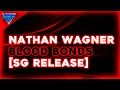 Lagu Nathan Wagner - Blood Bonds