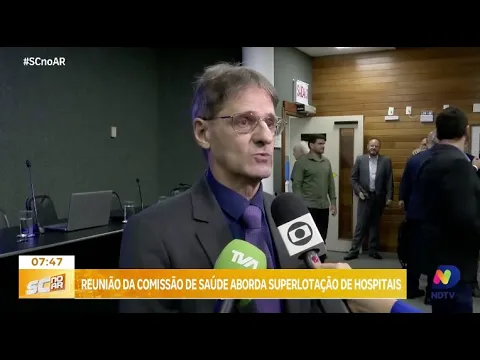 Comissão de Saúde da Assembleia Legislativa de SC debate superlotação de hospitais