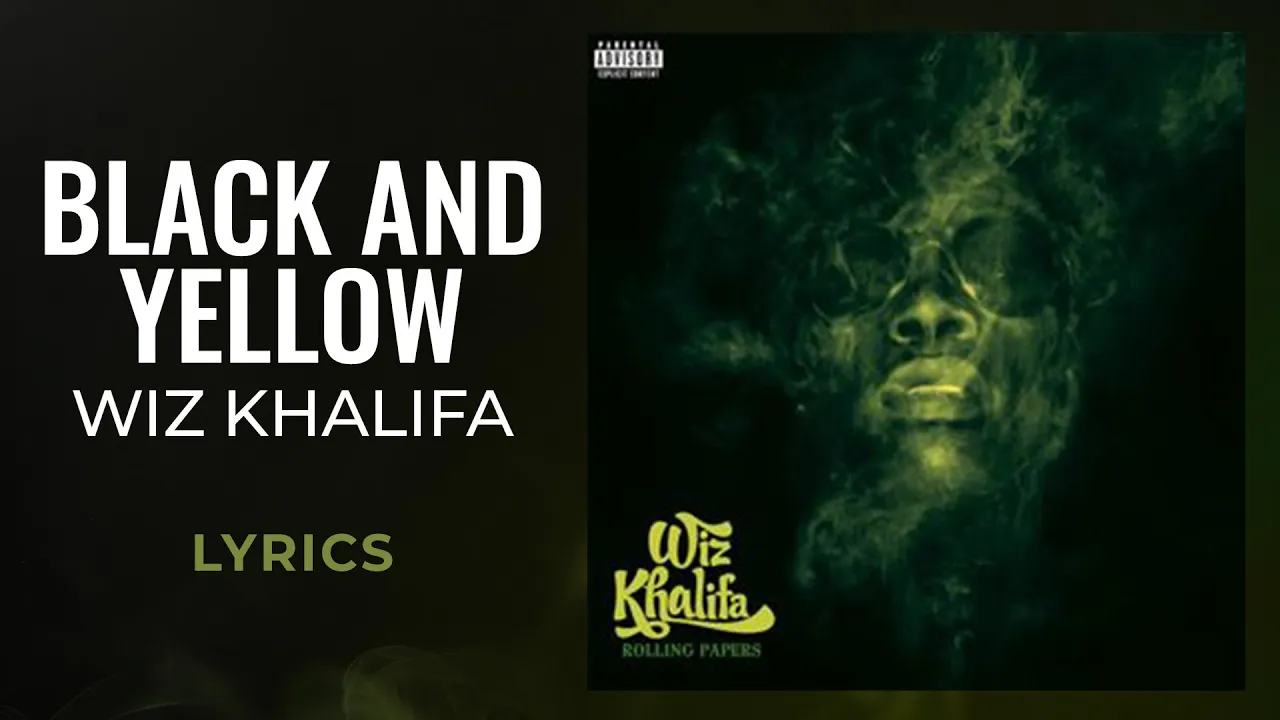Wiz Khalifa - Black and Yellow (LYRICS) Wiz Khalifa - Black and Yellow (LYRICS)