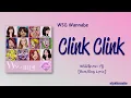 WSG Wannabe (오아시소) – Clink Clink (클링 클링) [Color_Coded_Rom|Eng Lyrics]