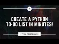 Python Made Easy Build Your Own To-Do List