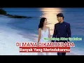 Lagu DIMANAKAH DIKAU BERADA, BANYAK YANG MERINDUKANMU // DALANG AKBAR SYAHALAM
