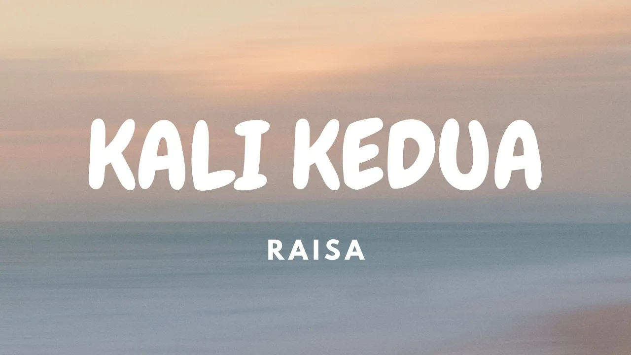 Raisa - Kali Kedua | Lirik Video Raisa - Kali Kedua | Lirik Video