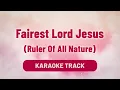 Download Lagu Fairest Lord Jesus(Ruler Of All Nature) Song Karaoke Lyrics | Worship Song | Divine Hymns Elite