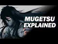 Mugetsu EXPLAINED - BEYOND BANKAI Shiba Clan Technique BLEACH Breakdown