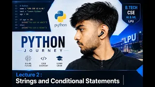 Lecture 2 Strings and Conditional Statements Python Full Course