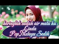 Download Lagu Keringlah sudah air mata ku - Linda Pop Melayu Sedihnya bikin nyesek di hati