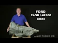 Ford E4OD 4R100 Class Introduction