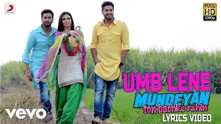 Umb Leine - Lyrics Video | Mundeyan Ton Bach Ke rahin