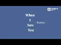 Download Lagu WHEN I SAW YOU - BUMKEY