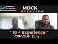 Mock interview exposes flaws in 10 year Oracle DBA s experience