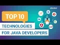 Top 10 Technologies for Java Developers in 2021 Java Developer Skills Java Training Edureka