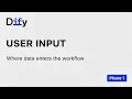 Dify Workflow - Phase 1 User Input Node Defining Workflow Inputs