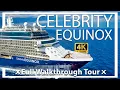 Celebrity Equinox Full Walkthrough Cruise Ship Tour Review 4k Ultra