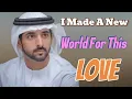 Download Lagu Ik heb een nieuwe wereld gemaakt voor deze liefde | Sjeik Hamdan | Fazza Prins van Dubai | Fazza ...