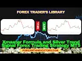 Xmaster Formula and Silver Trend Signal Forex Trading Strategy MT5