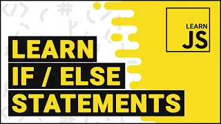 Learn JavaScript - If Else Conditional Statements Part 4