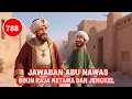 Download Lagu APA ENAKNYA JADI ORANG MISKIN? JAWABAN ABU NAWAS BIKIN RAJA KESAL - HUMOR SUFI