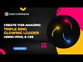 Create An Animated Triple Ring Glowing Loader Using HTML And CSS CSS Loader Animation Tutorial