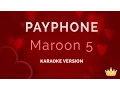 Download Lagu Maroon 5 ft. Wiz Khalifa - Payphone (Karaoke Version)