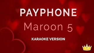 Download Maroon 5 ft. Wiz Khalifa - Payphone (Karaoke Version) MP3
