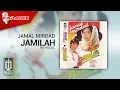 Download Lagu Jamal Mirdad - Jamilah (Official Karaoke Video) | No Vocal
