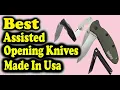 Best Assisted Opening Knives Made In USA
