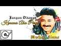 JANGAN DITANYA KEMANA AKU PERGI - MUCHSIN ALATAS (original audio with lyrics)