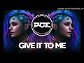 Give it to me (Neelix & Sighter Remix)
