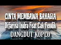 Download Lagu Dangdut Koplo_CINTA MEMBAWA BAHAGIA || Difarina Indra Feat Cak Fendik