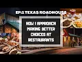How to eat Healthier at Restaurants Episode 1 Texas Roadhouse
