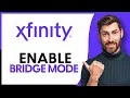 How to Enable Bridge Mode On Xfinity - Step By Step