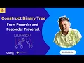 Reconstruct a Binary Tree from Preorder Postorder Traversals Step-by-Step Guide