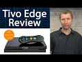Tivo Edge Over The Air DVR Review with No Monthly Fees