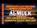 Download Lagu PERCAYALAH ALLAH TIDAK AKAN MEMBUAT HIDUPMU SULIT | PERBANYAK ISTIGHFAR | AL-MULK MERDU | TADARUS