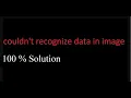 Couldn t recognize data in image solution