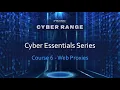 Cyber Essentials Series - Course 6 Web Application Proxies