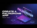 Create a Palindrome App HTML CSS JavaScript